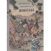 ちりめん本・仏文・日本昔話第１　桃太郎 Les contes du vieux Japon No.1 MOMOTARO エブラル訳