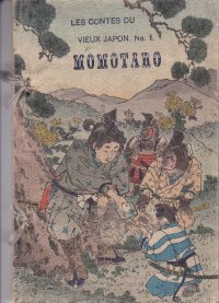 ちりめん本・仏文・日本昔話第１　桃太郎 Les contes du vieux Japon No.1 MOMOTARO エブラル訳